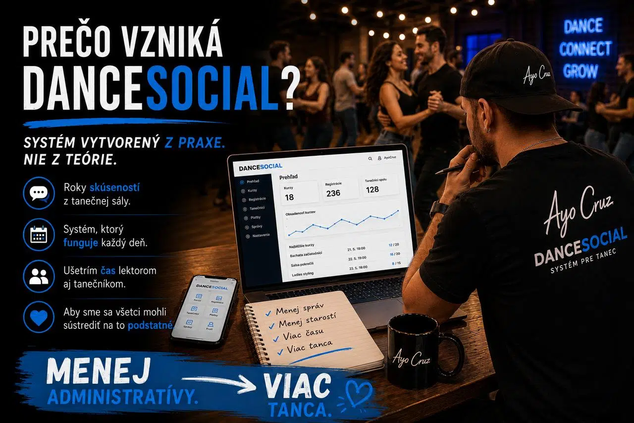 Prečo vzniká DanceSocial — systém pre tanečné školy vytvorený z praxe.